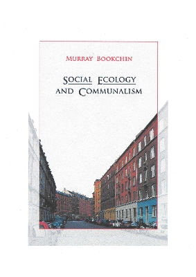 Book cover for Social Ecology And Communalism