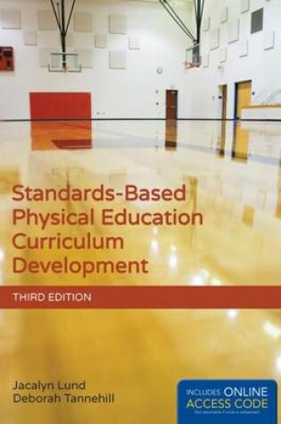 Cover of Standards-Based Physical Education Curriculum Development