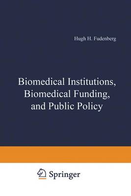 Book cover for Biomedical Institutions, Biomedical Funding, and Public Policy