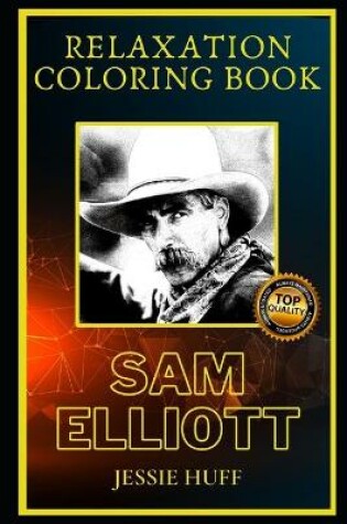 Cover of Sam Elliott Relaxation Coloring Book