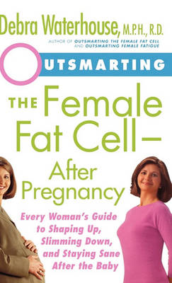 Book cover for Outsmarting the Female Fat Cell--After Pregnancy