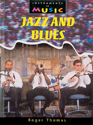 Cover of Instruments in Music: Jazand Blues Paperback