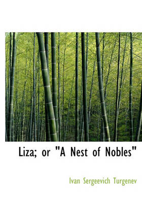 Book cover for Liza; Or a Nest of Nobles