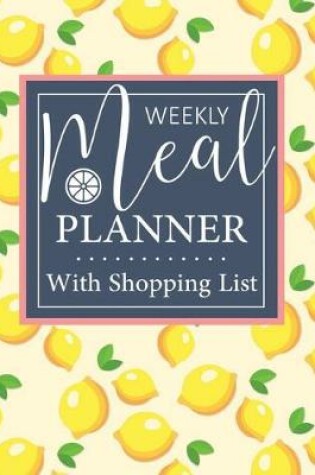 Cover of meal planner with shopping list track and plan your meals weekly for diet weight loss