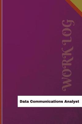 Book cover for Data Communications Analyst Work Log