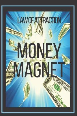 Book cover for MONEY MAGNET Law of Attraction