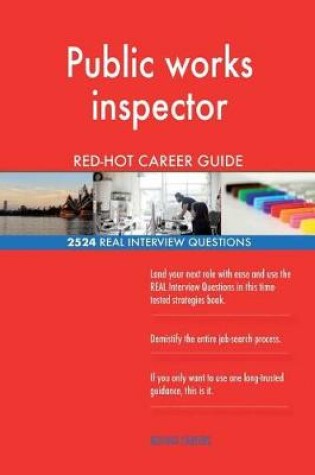 Cover of Public works inspector RED-HOT Career Guide; 2524 REAL Interview Questions