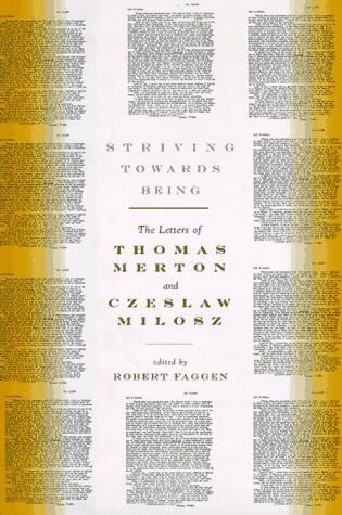 Cover of Striving towards Being: the Letters of Thomas Merton and Czeslaw Milosz