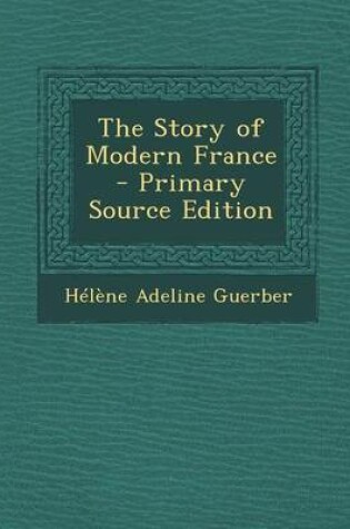 Cover of The Story of Modern France