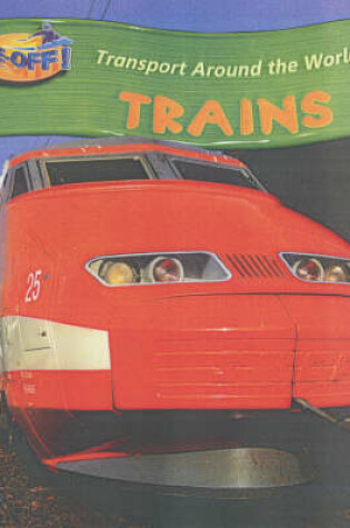Cover of Take Off: Transport Around the World Trains