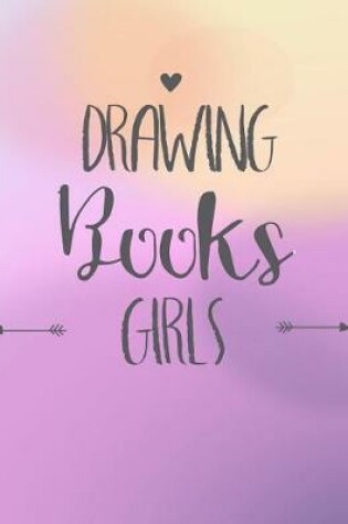 Cover of Drawing Books Girls