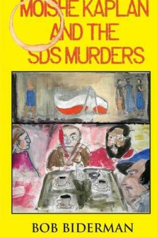 Cover of Moishe Kaplan and the SDS Murders