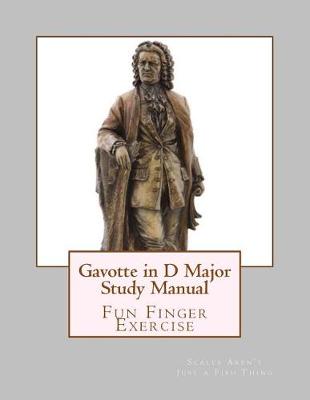 Book cover for Gavotte in D Major Study Manual