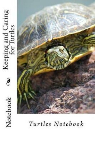 Cover of Keeping and Caring for Turtles