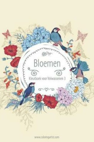 Cover of Bloemen Kleurboek voor Volwassenen 3