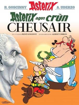 Cover of Asterix Agus Crùn Cheusair (Asterix in Gaelic)