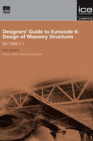 Cover of Designers' Guide to Eurocode 6: Design of Masonry Structures