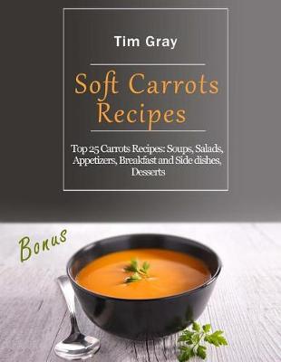 Book cover for Soft Carrots Recipes