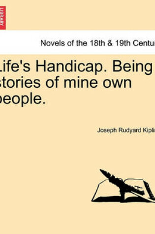 Cover of Life's Handicap. Being Stories of Mine Own People.