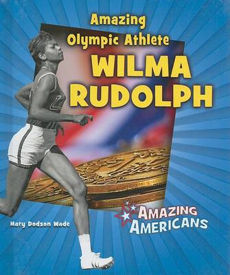 Book cover for Amazing Olympic Athlete Wilma Rudolph