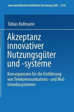 Cover of Akzeptanz innovativer Nutzungsgüter und -systeme