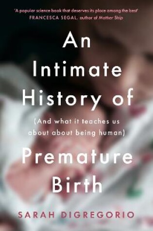 Cover of An Intimate History of Premature Birth