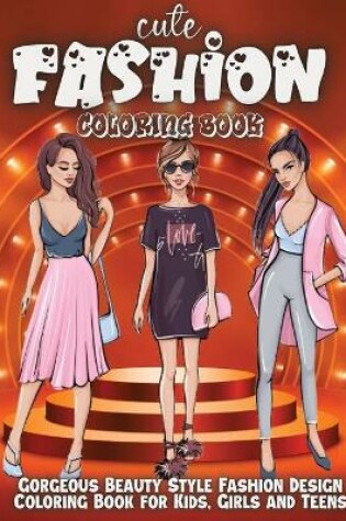 Cover of Cute Fashion Coloring Book