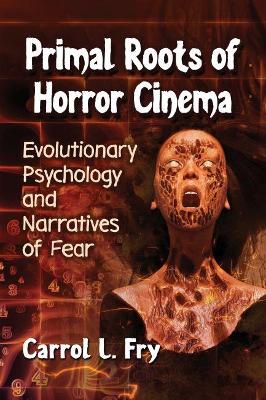 Book cover for Primal Roots of Horror Cinema