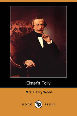 Book cover for Elster's Folly (Dodo Press)