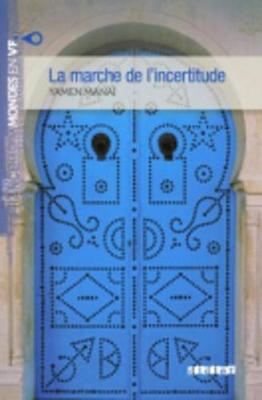 Book cover for La marche de l'incertitude (B1)