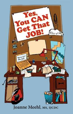 Book cover for Yes, You Can Get That Job!