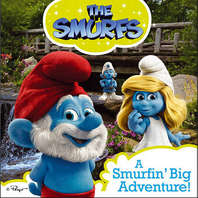 Book cover for The Smurfs: A Smurfin' Big Adventure!