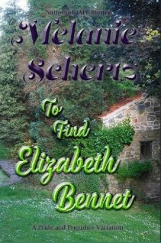 Cover of To Find Elizabeth Bennet