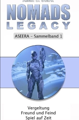 Cover of Nomads Legacy - Aseera Sammelband