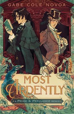 Book cover for Most Ardently: A Pride & Prejudice Remix
