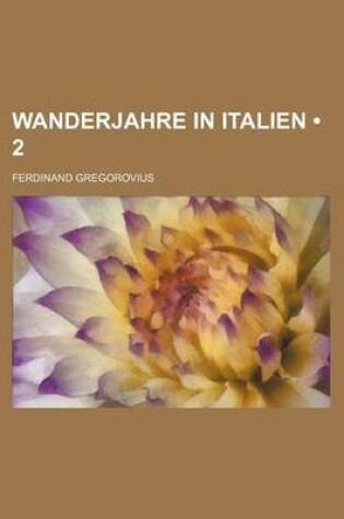 Cover of Wanderjahre in Italien (2)