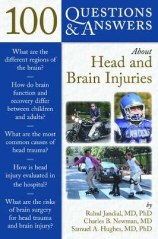 Cover of 100 Questions  &  Answers About Head And Brain Injuries