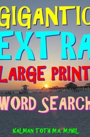 Cover of Gigantic Extra Large Print Word Search