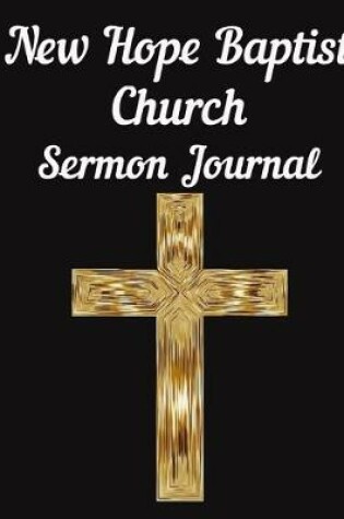 Cover of New Hope Baptist Church Sermon Journal