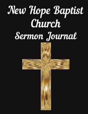 Book cover for New Hope Baptist Church Sermon Journal