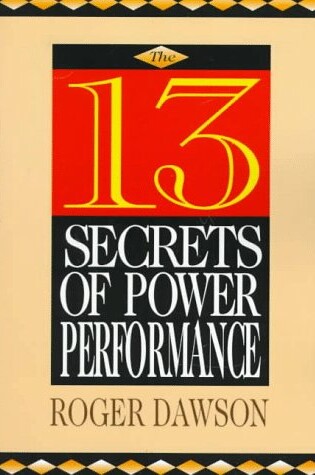 Cover of The 13 Secrets of Power Performance