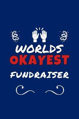 Book cover for Worlds Okayest Fundraiser