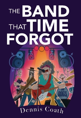 Book cover for The Band That Time Forgot