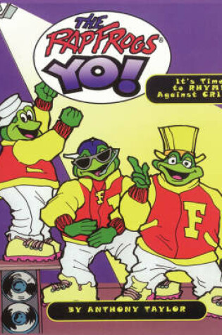 Cover of The Rap Frogs Yo!