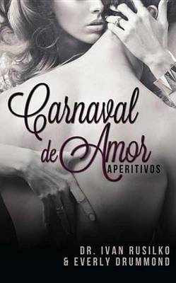 Book cover for Carnaval de Amor (The Winemaker's Dinner - Spanish Edition)