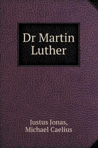 Cover of Dr Martin Luther