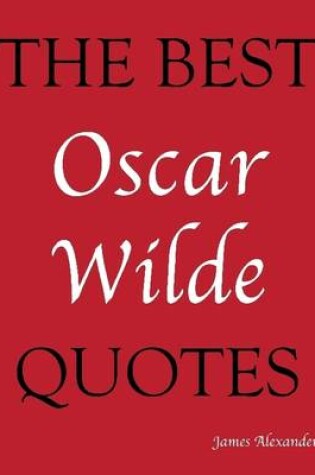 Cover of The Best Oscar Wilde Quotes