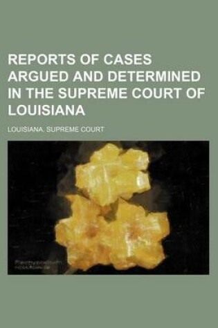 Cover of Reports of Cases Argued and Determined in the Supreme Court of Louisiana (Volume 17; V. 68)