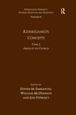Cover of Volume 15, Tome I: Kierkegaard's Concepts