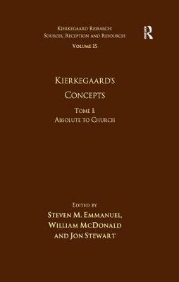 Cover of Volume 15, Tome I: Kierkegaard's Concepts